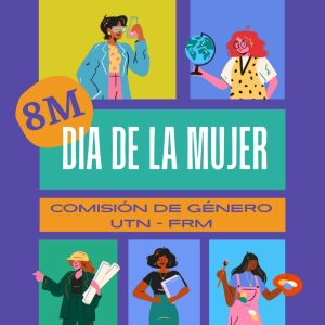 DÍA INTERNACIONAL DE LA MUJER- COMUNICADO DE LA COMISIÓN DE GÉNERO UTN FRM