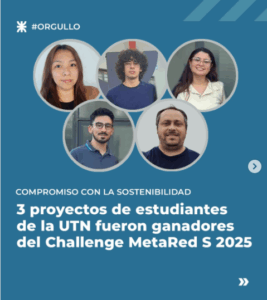 3 PROYECTOS DE UTN FUERON LOS GANADORES DEL CERTAMEN CHALLENGE METARED S 2025
