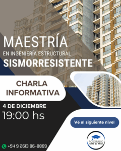 CHARLA INFORMATIVA SOBRE LA MAESTRÍA EN INGENIERÍA SISMORRESISTENTE – 4/12 A LAS 19 HORAS